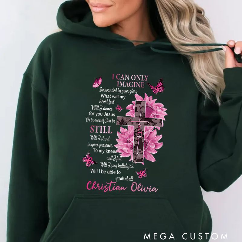 Personalized Classic Hoodies I Can Only Imagine Beautiful Cross and Flowers Graphic Hoodie