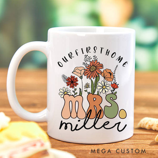 Personalized Wildflowers Mrs Mug Bride To Be Gift Mug Personalized Mrs Gift Wedding Gift Our First Home Gift New Home Gift for Her Housewarming Gift 