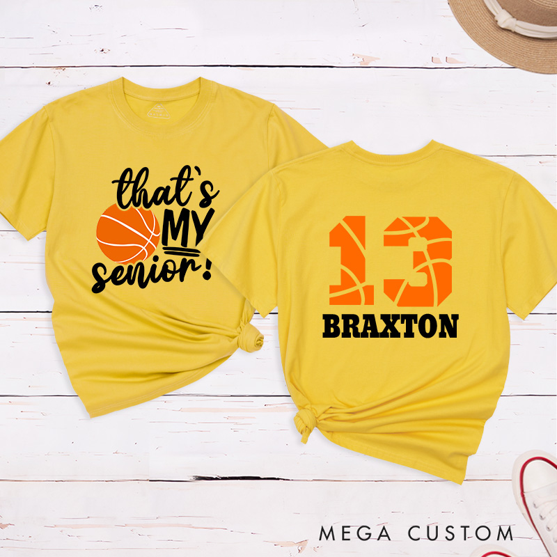 Personalized Senior Basketball T-Shirt with "That's My Senior" Design Custom Name Jersey Number and School Spirit Style