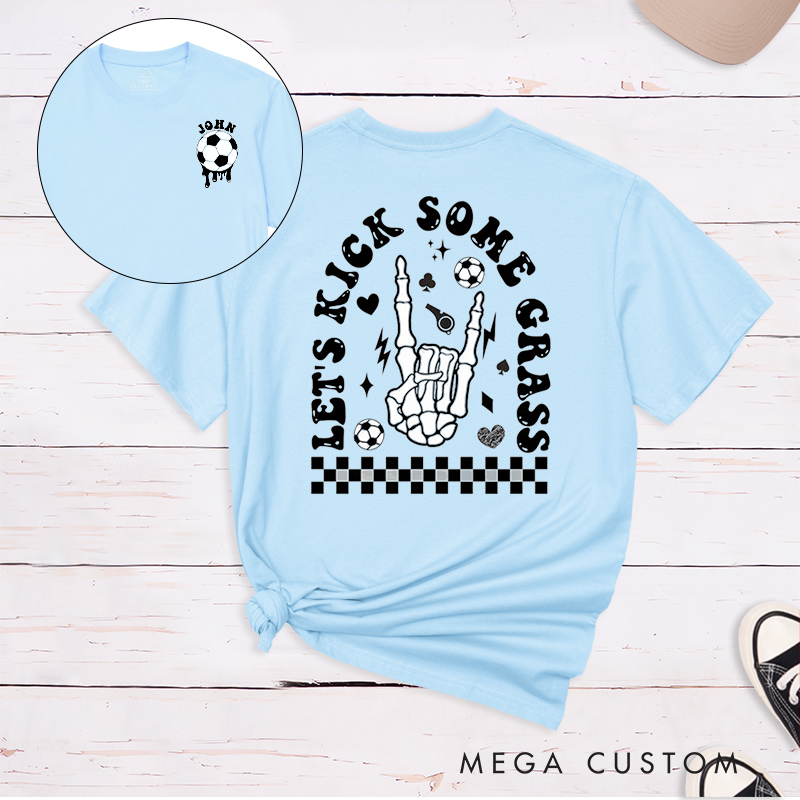 Personalized "Let's Kick Some Grass" T-Shirt with Custom Name 