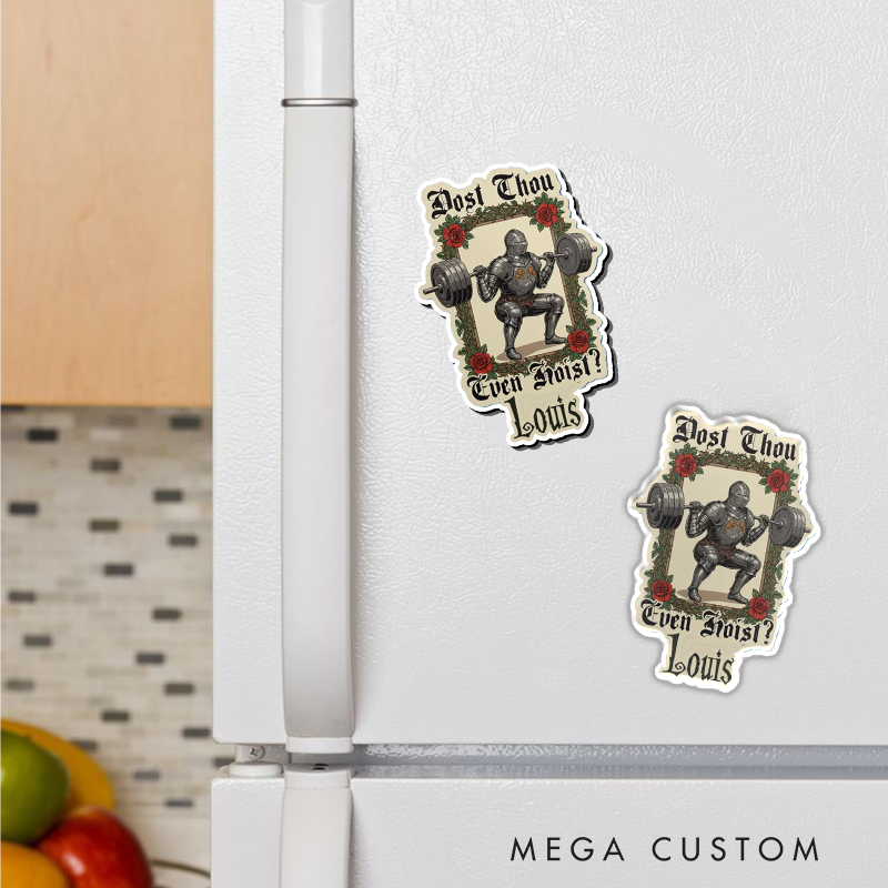 Personalized Fitness Refrigerator Magnet with Dost Thou Even Hoist Medieval Weightlifting Design for Gym Lover