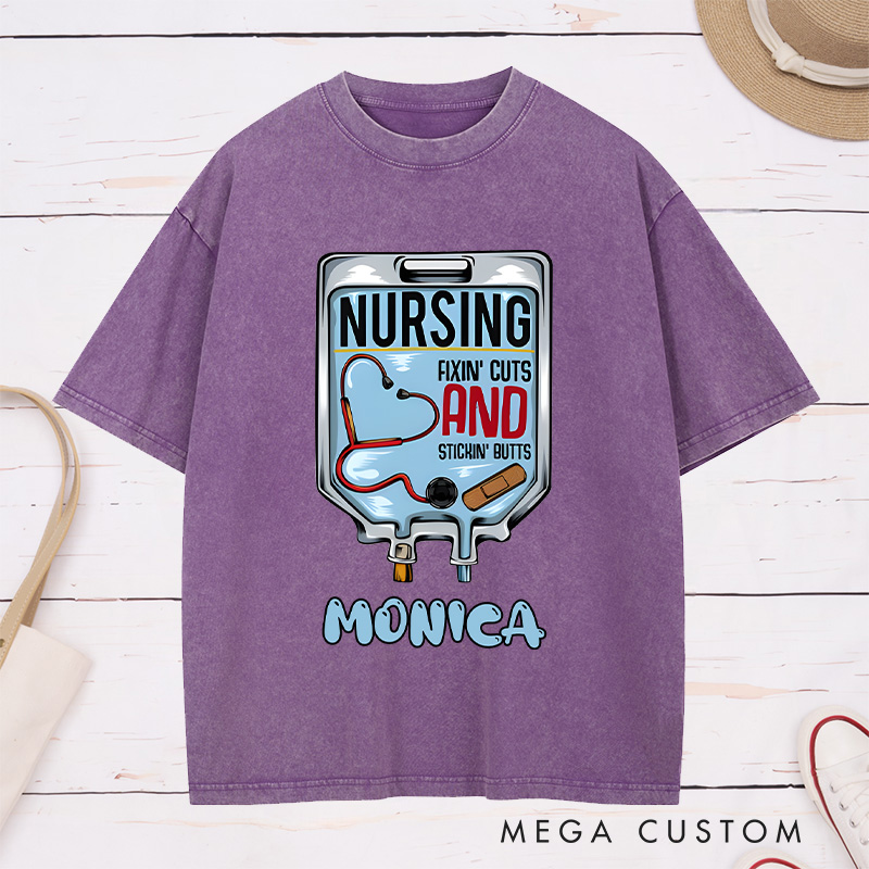 Personalized Nurse Washed T-Shirt Customized Nursing Fixin' Cuts and Stickin' Butts Design Washed T-Shirt 