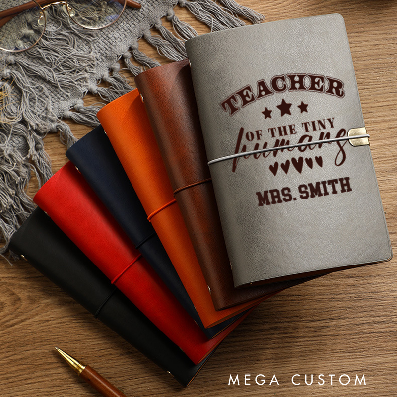 Personalized Teacher A6 Leather Wraparound Notebook Teachers of the Tiny Humans Design Appreciation Gift for Teachers