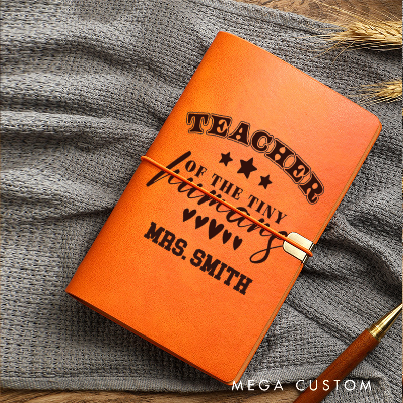 Personalized Teacher A6 Leather Wraparound Notebook Teachers of the Tiny Humans Design Appreciation Gift for Teachers