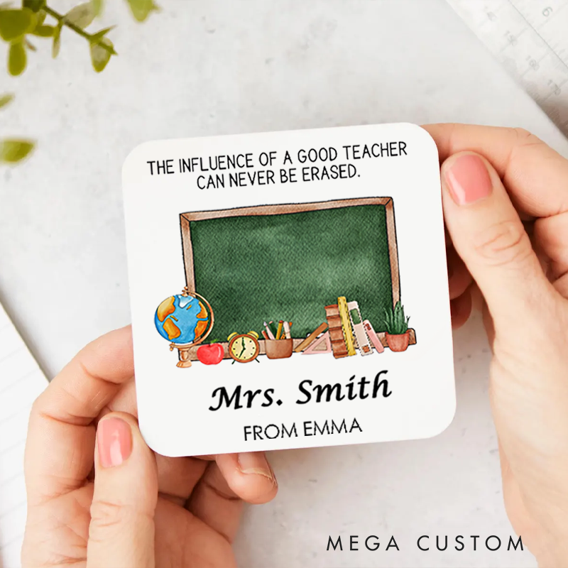 Personalized Coasters for Teachers the Influence of a Good Teacher Can Never Be Erased Appreciation Gift for Teachers