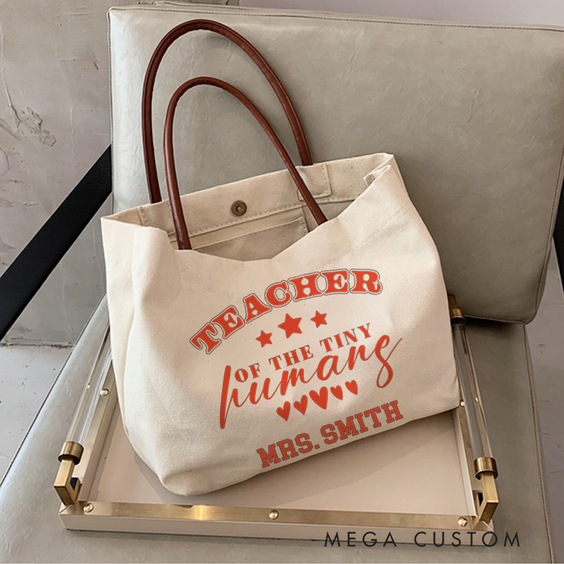 Personalized Teacher Canvas Tote Bag Teacher of the Tiny Humans Design Appreciation Gift for Teachers