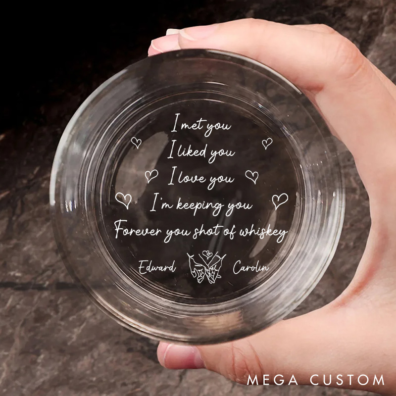 Personalized Couple Whiskey Glass I Met You I Loved You I'm Keeping You Romantic Gift Couple Whiskey Glass for Husband Wife Boyfriend Girlfriend