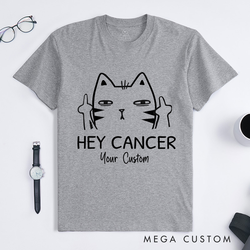 Personalized Hey Cancer Cat Illustration Bold Statement Supporting Cancer Awareness and Strength T-shirt