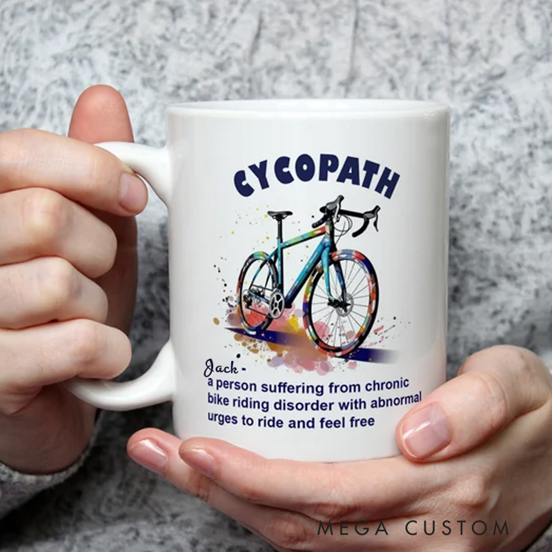 Personalized Cycopath Mug Funny Bike Riding Disorder Coffee Cup Bicycle Coffee Cup Bicycle Tea Cup Bicycle Ceramic Mug Gift