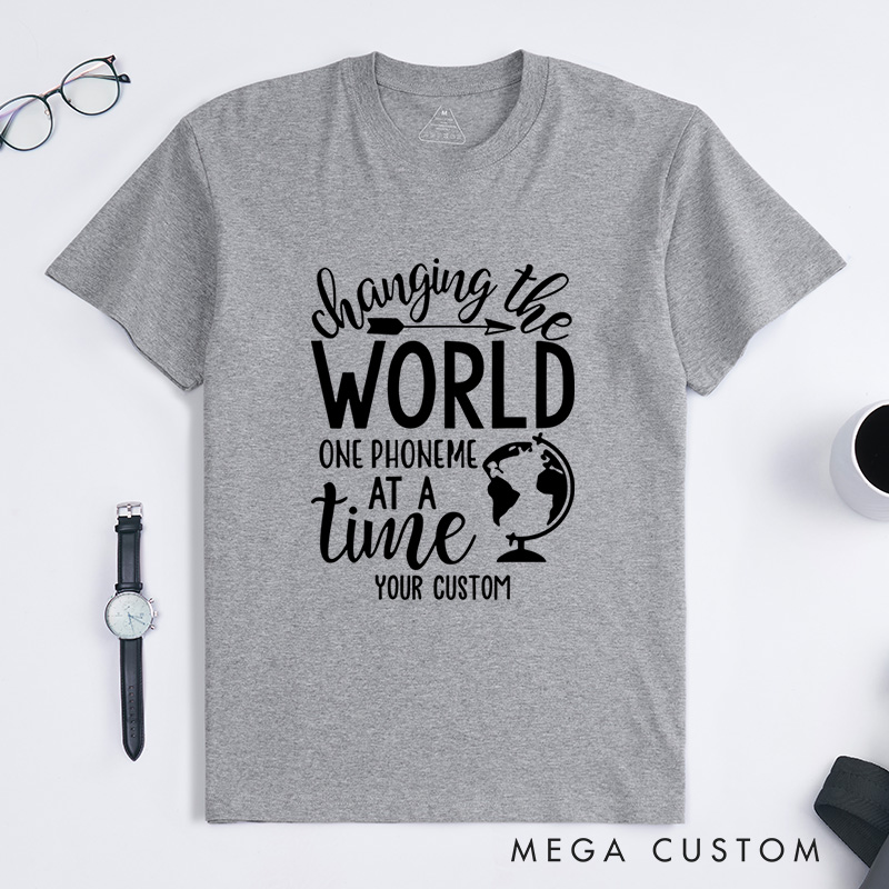 Personalized Changing the World One Phoneme at a Time Dyslexia Advocacy Inspirational T-shirt