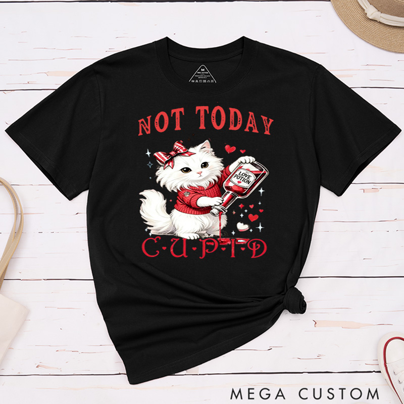 Personalized Pet Lover Not Today Cupid Funny Valentines Day T-Shirt
