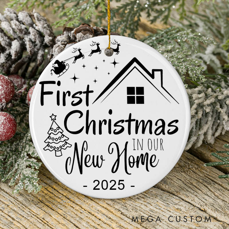 Personalized 2025 New Home Ornament First Christmas in Our New Home Christmas Ornaments Our First Home Keepsake New House Gift Housewarming Gift