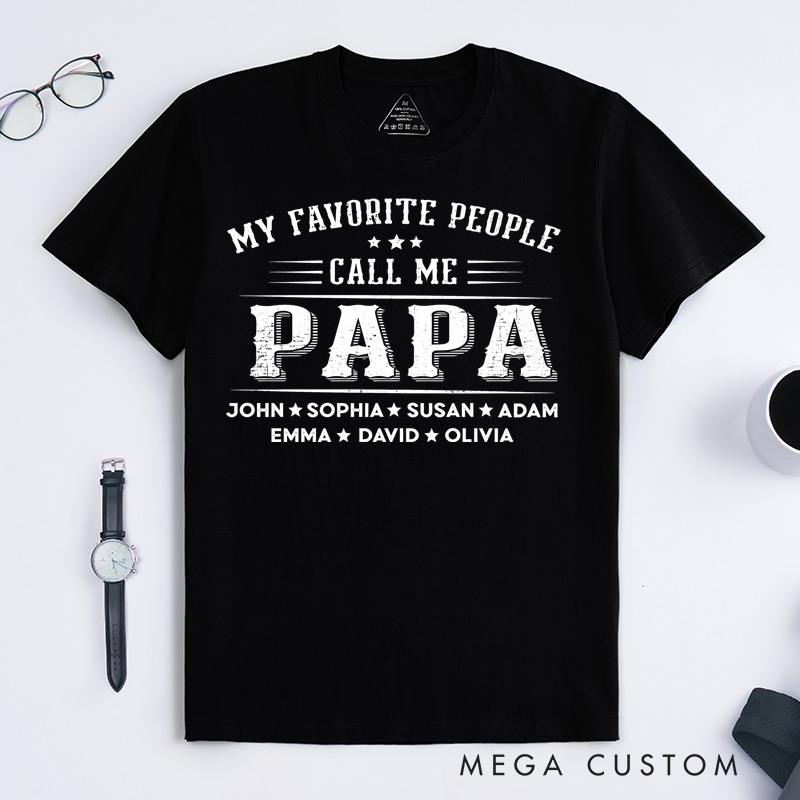 Personalized Grandpa Shirt Papa Shirt with Name Fathers Day Shirt Custom Name My Favorite People Call Me Grandkids Names Grandpa Shirt
