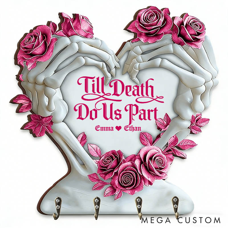 Personalized Couple Skeleton Hand Heart Till Death Do Us Part Wooden Key Holder Custom Shaped Graphic 3D Printed Key Hanger Valentines Day Gift