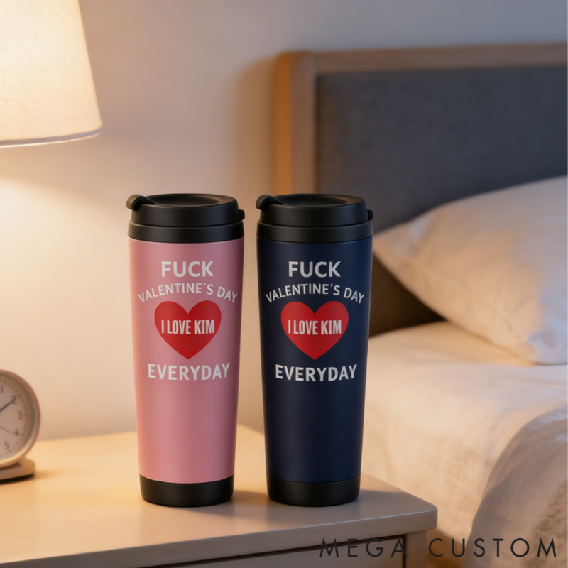 Personalized Anti-Valentine's but Love You Couple Tumbler Stainless Steel Engraved Heat Retention Gift for Lovers