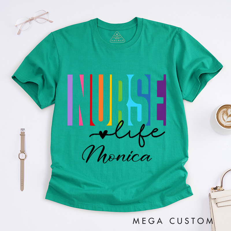 Personalized Nurse T-Shirts Rainbow Dedication Nurse Life Fashion Design T-Shirts