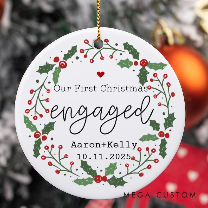 Personalized Our First Christmas Engaged Ornament with Holly Wreath Couple Engagement Christmas Ornament for Him Her