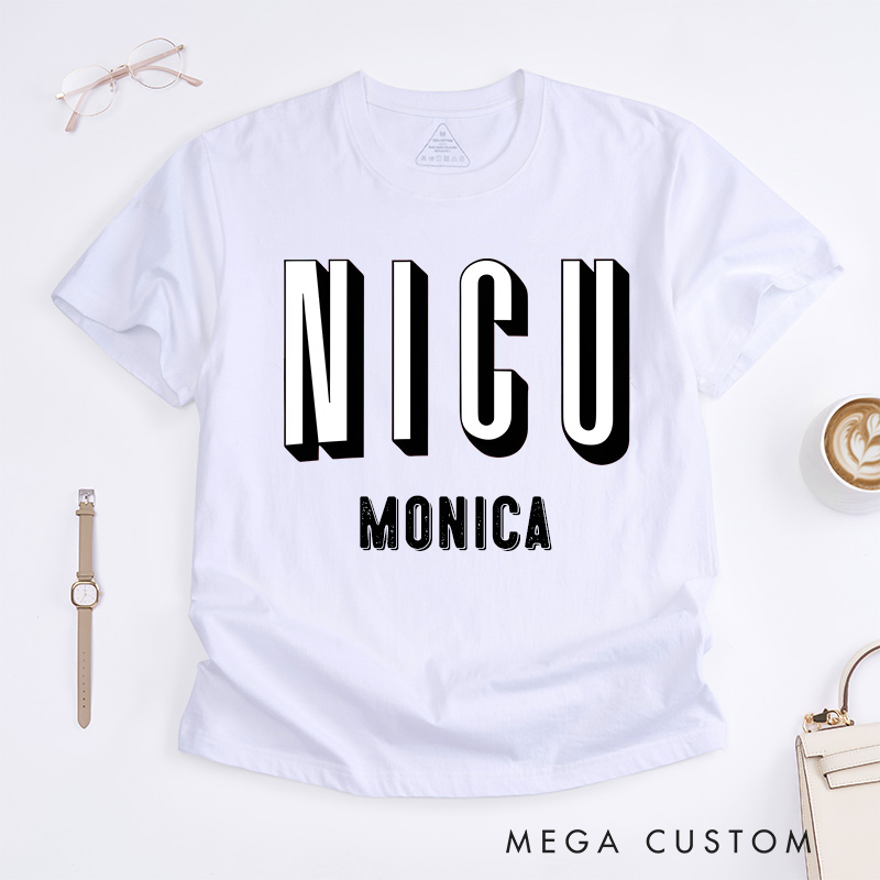 Personalized Nurse T-Shirts Bold NICU Statement Fashion Design T-Shirts