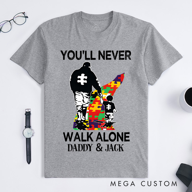 Personalized You'll Never Walk Alone Autism Awareness T-Shirt Motivational Gift