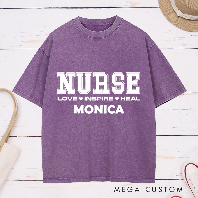 Personalized Nurse Washed T-Shirt Customized Love Inspire Heal Design Washed T-Shirt 