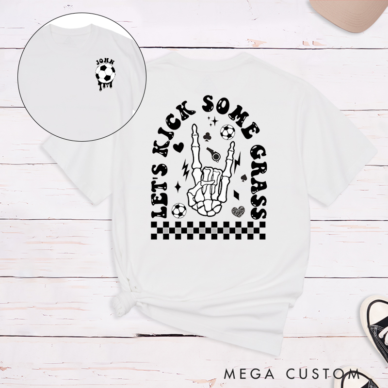 Personalized "Let's Kick Some Grass" T-Shirt with Custom Name 