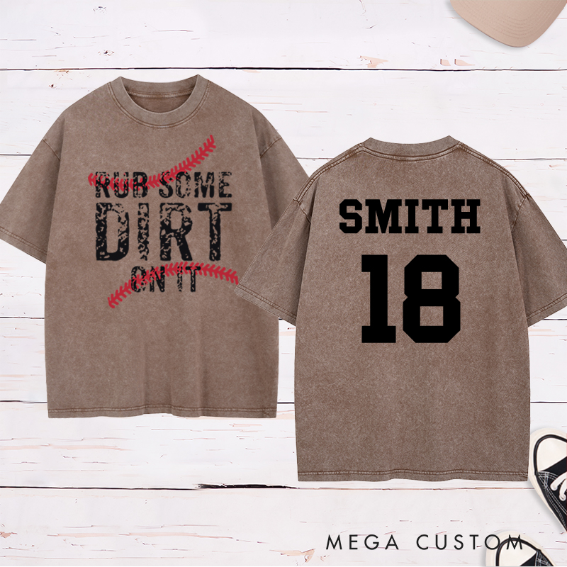 Personalized Baseball "Rub Some Dirt On It" Washed T-Shirt with Custom Name and Number 