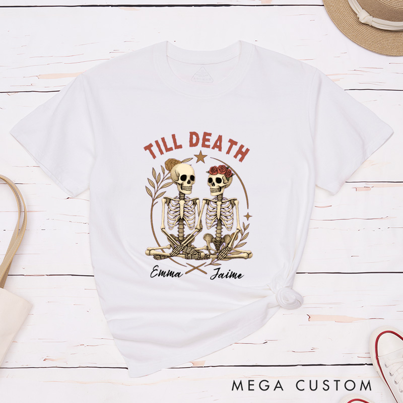 Personalized Till Death T-Shirt Couple Halloween Matching T-Shirt Skeleton Couple Matching T-Shirt 