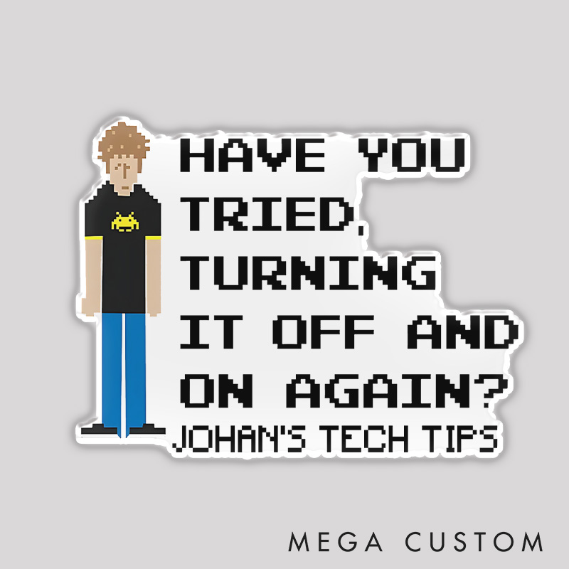 Personalized Have You Tried Turning It Off and On Again Refrigerator Magnet Funny IT Crowd Geek Magnets Gift for IT Nerd Geek 