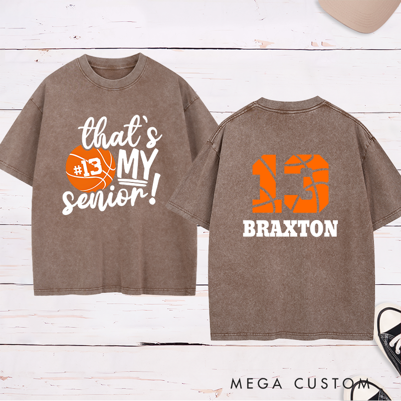 Personalized Washed T-Shirt Design Featuring "That's My Senior" Text Custom Basketball Graphic Name and Number for a Proud and Sporty Look