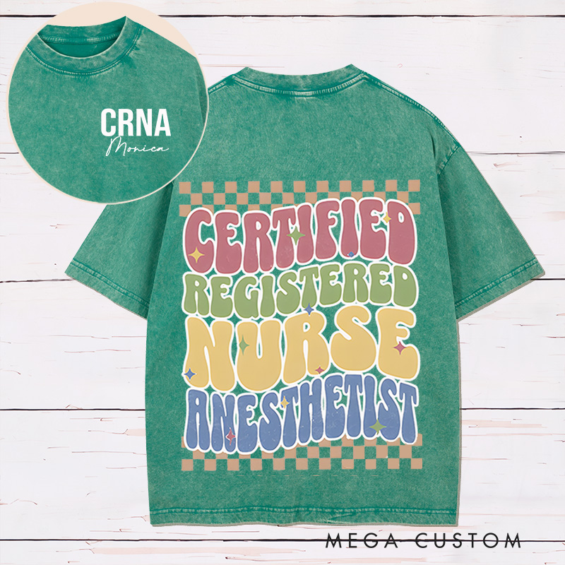 Personalized Two Sides Printed Washed T-Shirt Customized Certified Registered Nurse Anesthetist Design Washed T-Shirt 