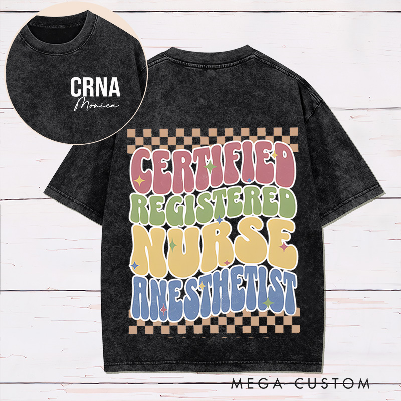 Personalized Two Sides Printed Washed T-Shirt Customized Certified Registered Nurse Anesthetist Design Washed T-Shirt 