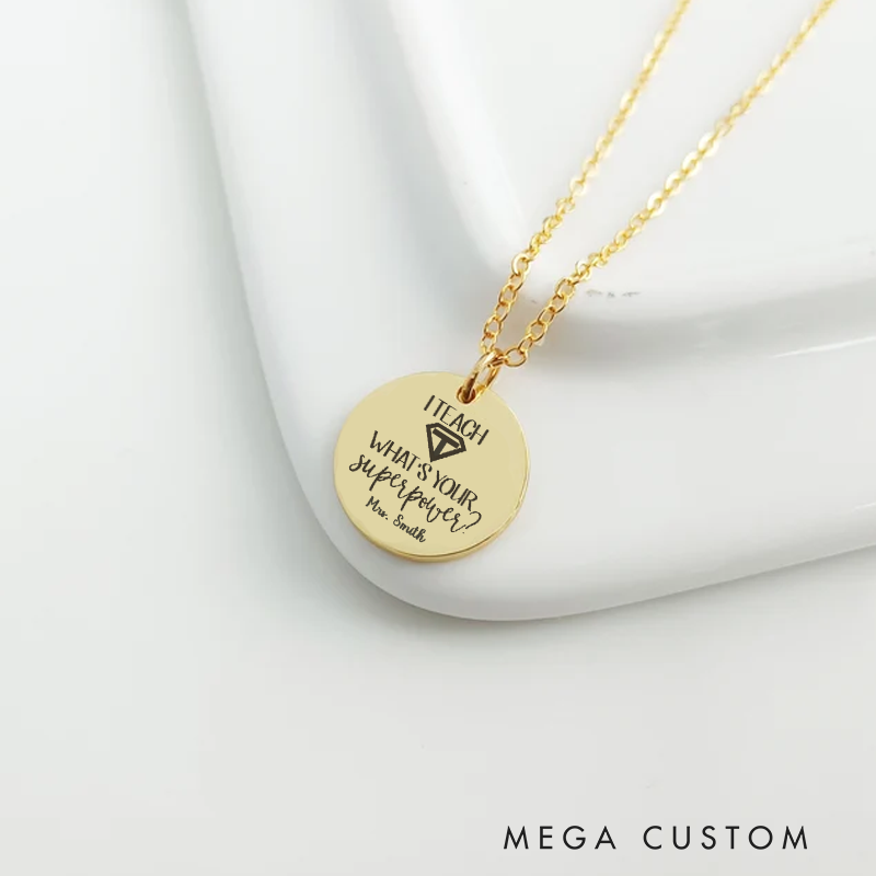 Personalized Teacher Engraved Necklace I Teach What's Your Superpower Design Necklace Thank You Gift for Teachers