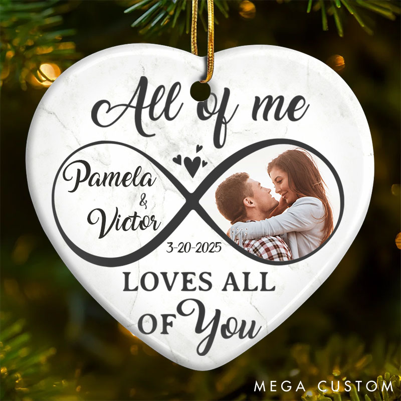 Personalized Couple Photo All of Me Loves All of You Round and Heart Shaped Ceramic Ornament First Christmas Gift Valentine's Day Gift for Him Her