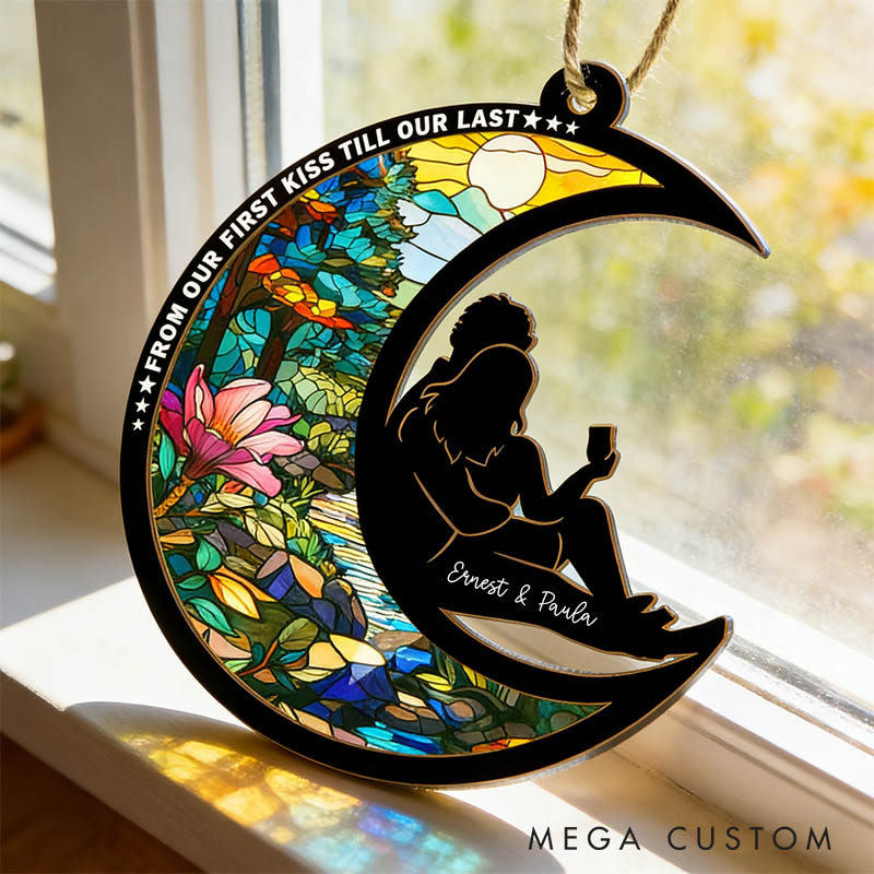 Personalized Couple Silhouette From Our First Kiss Till Our Last Breath Suncatcher Moon Shaped Window Decor Anniversary Gift Valentines Day Gift
