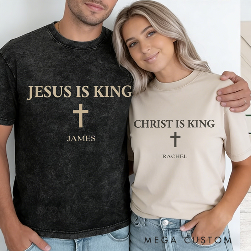 Personalized Jesus is King Christ is King Washed T-Shirt with Name Faith Shirt Religious Gift Christian Gift for Couple Gift for Her for Him