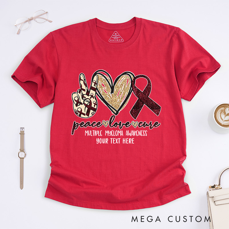 Personalized Peace Love Cure T-Shirt Multiple Myeloma Awareness Gift Support Gift