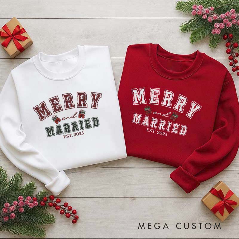 Personalized Merry and Married Crewneck for Newlywed Couple First Christmas Sweatshirt Holiday Outfit