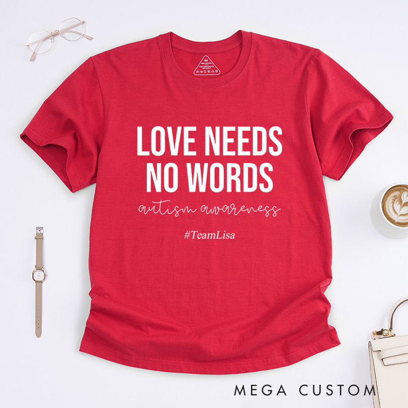 Personalized Love Need No Words Autism Awareness T-Shirt
