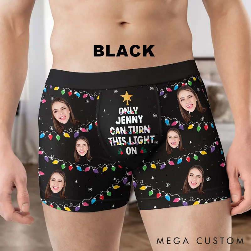 Personalized Girlfriend Wife Face Boxer Briefs Men Christmas Underwear with Face Photo Only Her Can Turn This Light On Xmas Gift for Boyfriend Husband