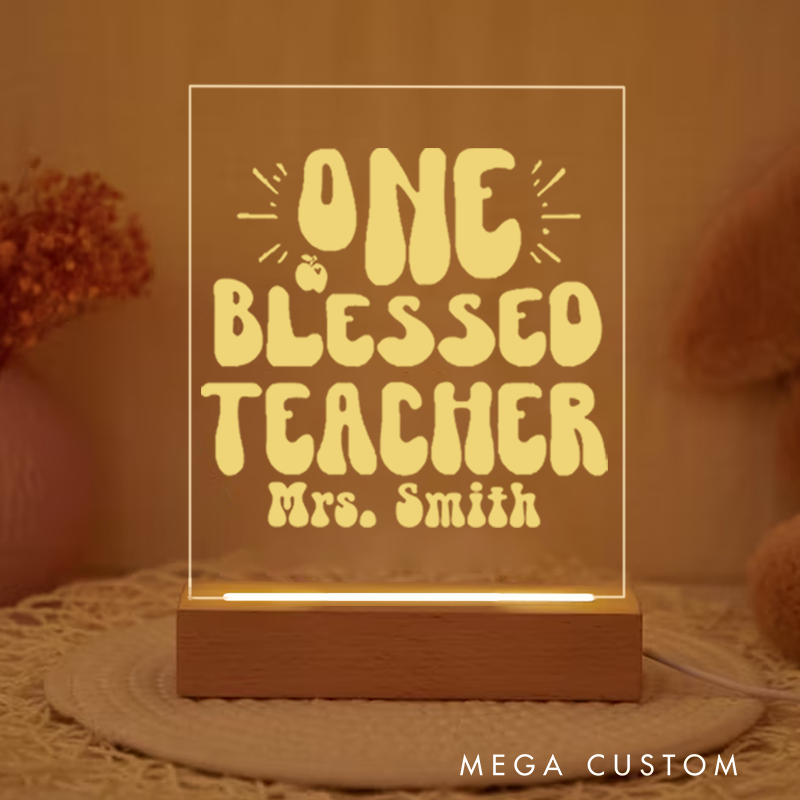 Personalized Teacher Night Light with One Blessed Teacher Life Design Custom LED Gift with Laser Engraved Acrylic Design and Wooden Base