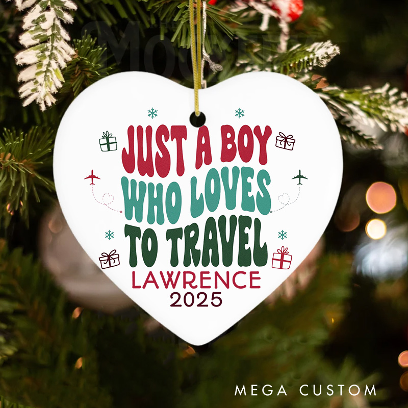 Personalized Just A Boy Who Loves to Travel Christmas Ornament Gift for Traveling Lovers Christmas Decoration Gift for Travel Lovers