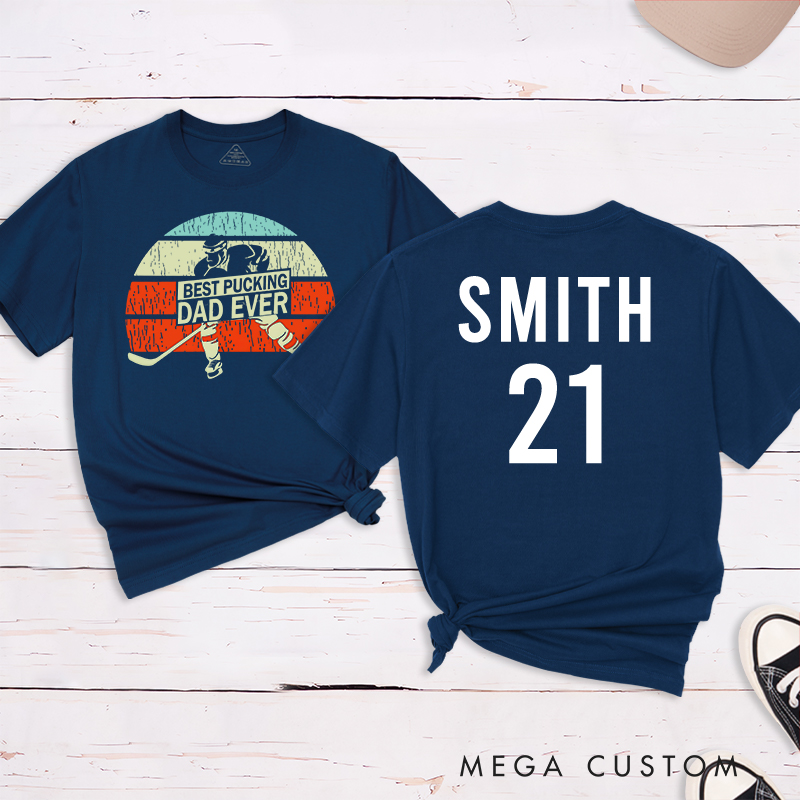 Personalized "Best Pucking Dad Ever" Hockey T-Shirt with Custom Name and Number