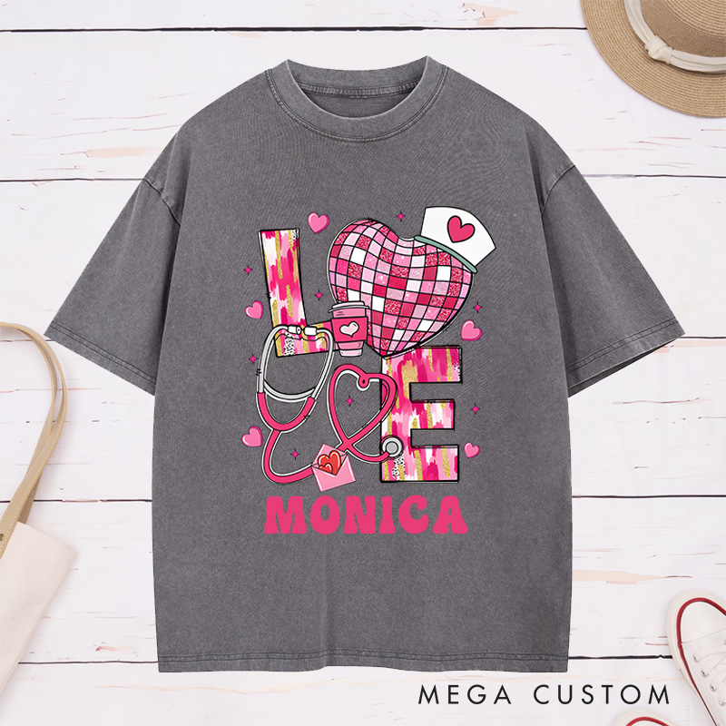 Personalized Nurse Washed T-Shirt Customized Love Nurse Design Washed T-Shirt 