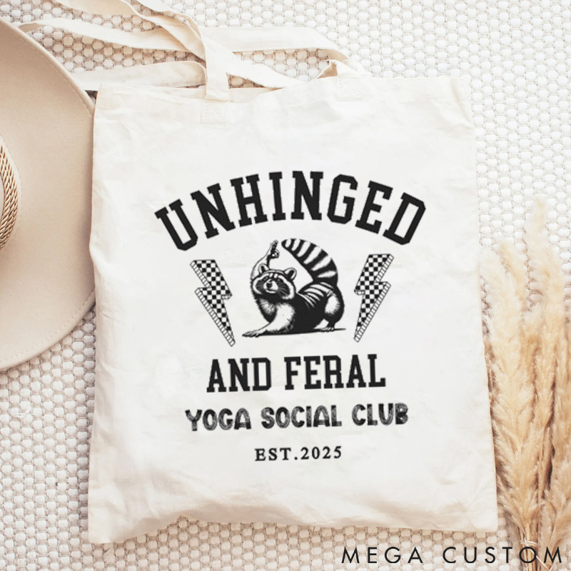 Personalized Funny Tote Bag with Unhinged and Feral Yoga Social Club Design Custom Time Yoga Tote Bag Gift Idea for Yoga Lover