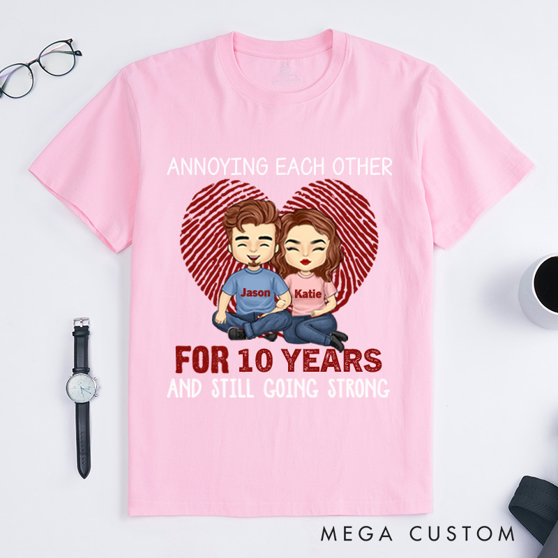 Personalized Couple Anniversary Annoying Each Other Many Years and Still Going Strong T-Shirt