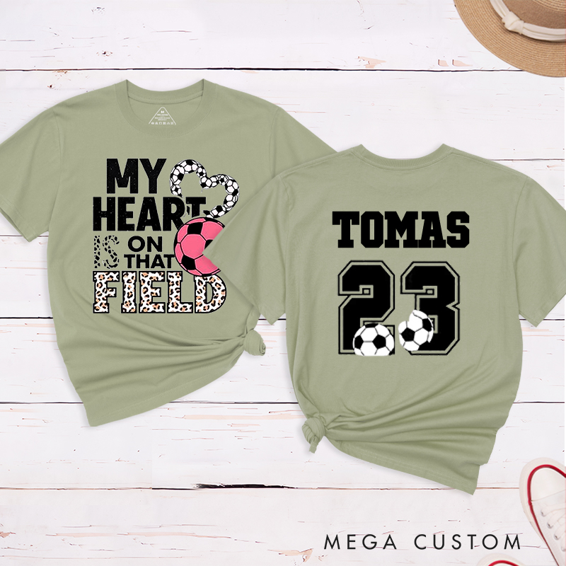 Personalized "My Heart is on That Field" Soccer T-Shirt with Custom Name and Number