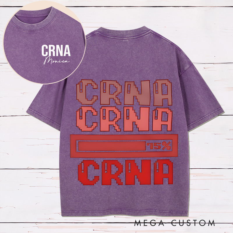 Personalized Two Sides Printed Washed T-Shirt Customized CRNA Progress Bar Design Washed T-Shirt 