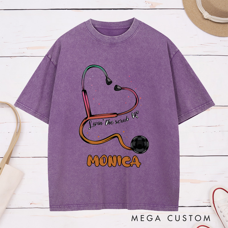 Personalized Nurse Washed T-Shirt Customized Lovin' the Scrub Life Design Washed T-Shirt 