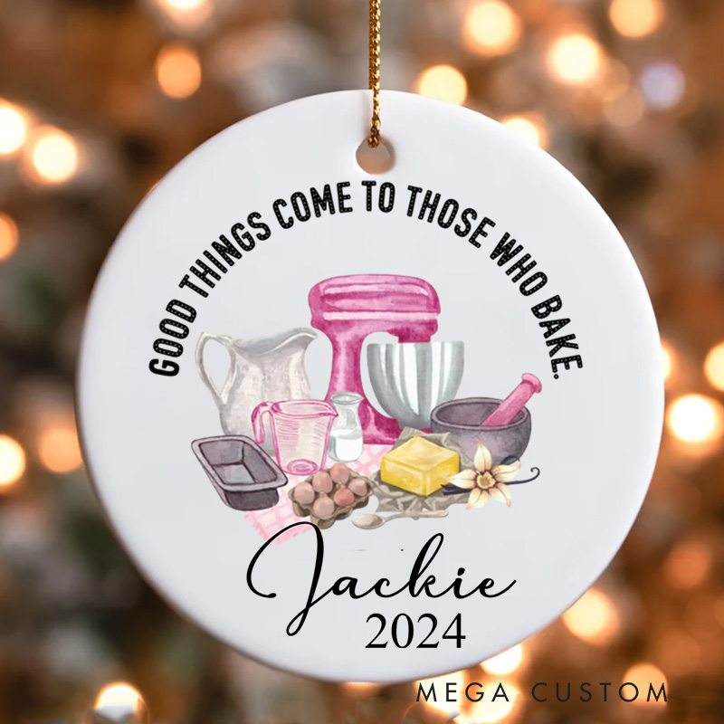 Personalized Good Things Come to Those Who Bake Christmas Ornament Custom Cookie Baking Ornament with Name Holiday Decor for Baking Lover Gift