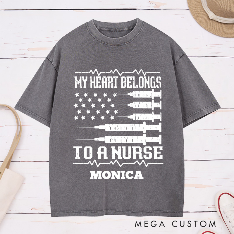 Personalized Nurse Washed T-Shirt Customized My Heart Belongs to a Nurse Design Washed T-Shirt 